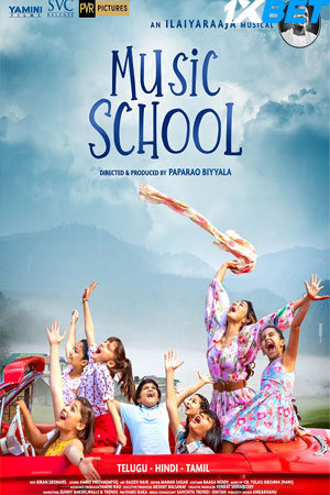 Download Music School (2023) South Hindi Dubbed Full Movie HD ESub 480p, 720p, 1080p