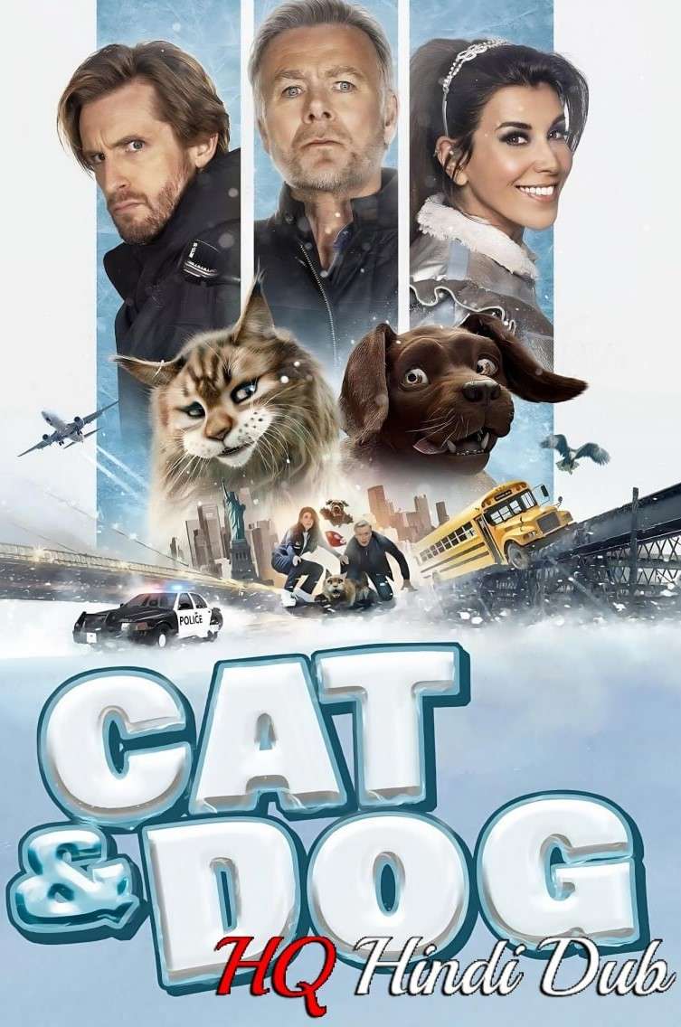 Download Cat and Dog (2024) Hindi ( HQ Dubbed) Full Movie HD 480p, 720p, 1080p