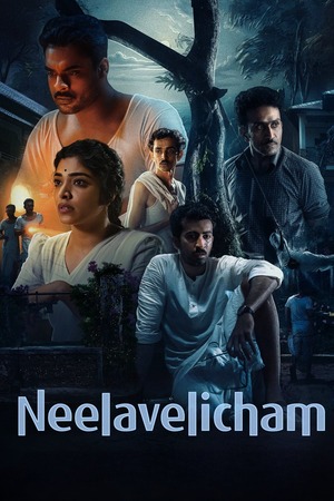 Download Neelavelicham (2023) South Hindi Dubbed UnCut Full Movie HD ESub 480p, 720p, 1080p