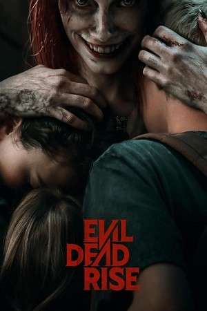 Download Evil Dead Rise (2023) Hollywood {Hindi (HQ Dubbed) + English} Full Movie HD 480p, 720p, 1080p