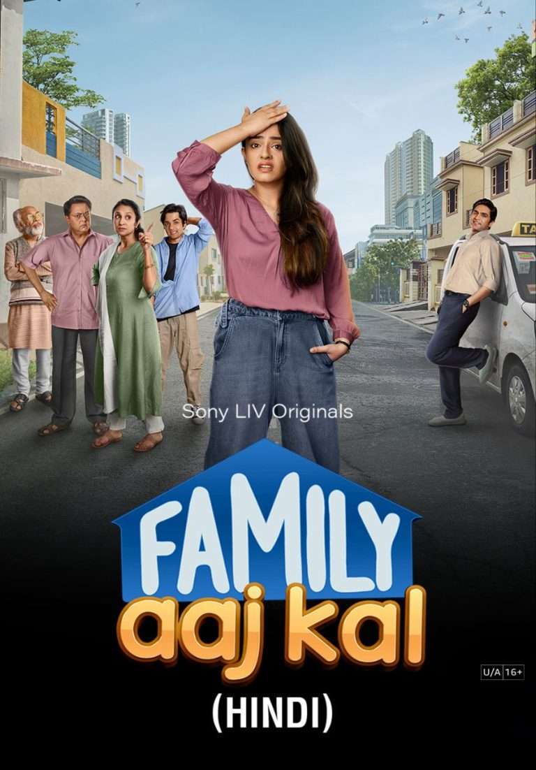 Download Family Aaj Kal Season 01 (2024) Hindi Completed Web Series HEVC ESub 480p, 720p, 1080p