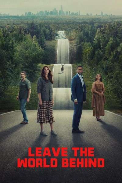 Download Leave the World Behind (2023) {Hindi+English} Dual Audio Movie WEB-DL ESub 480p, 720p, 1080p