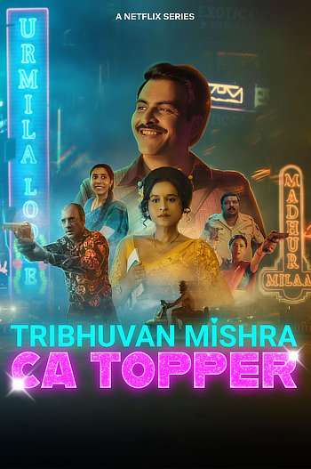 Download Tribhuvan Mishra CA Topper Season 01 (2024) (Hindi + English) Dual Audio Completed Web Series HEVC ESub 480p, 720p, 1080p